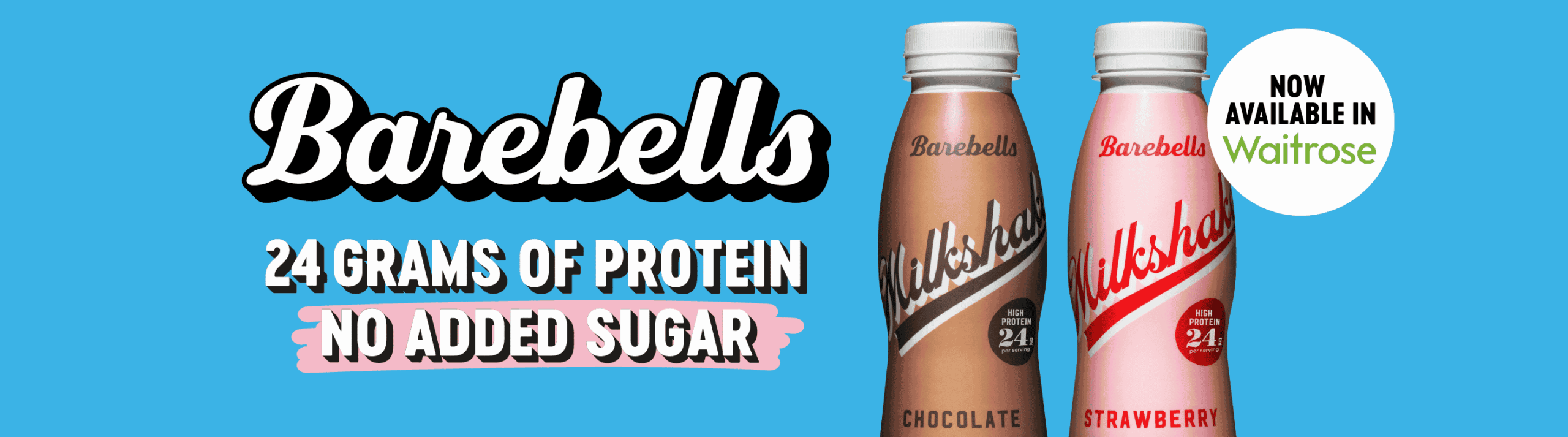 Barebells protein milkshake advert with chocolate and strawberry flavors, "Now available in Waitrose" tag.